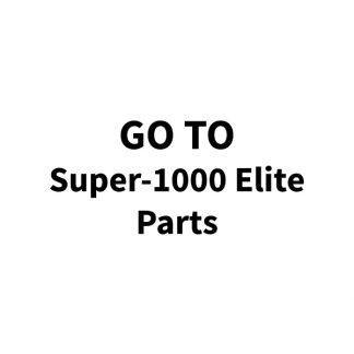 Super-1000 Elite Parts