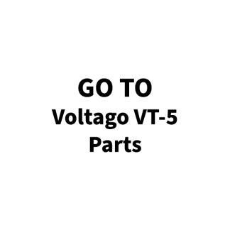 Voltago VT-5 Parts